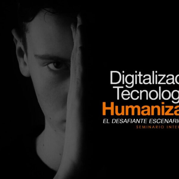 Presentamos el Seminario 2022 “Digitalización, Tecnología y Humanización: El desafiante escenario del Seguro”